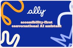 Illustration showing 'ally', accessibility first AI assistant.